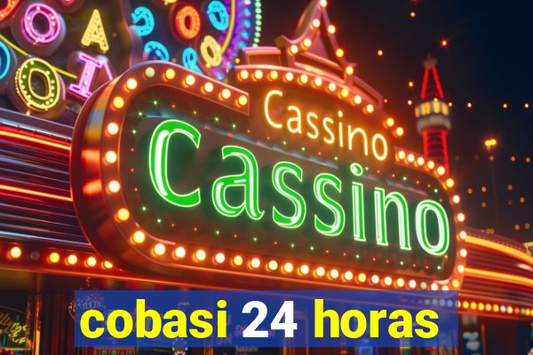 cobasi 24 horas